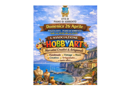 Piano di Sorrento, domenica 26 aprile i Mercatini Creativi & Artigianali con HobbyArt