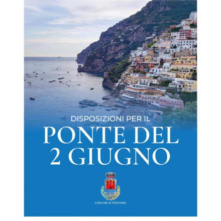 Positano si prepara al ponte del 2 giugno: scattano le misure per gestire l’afflusso turistico