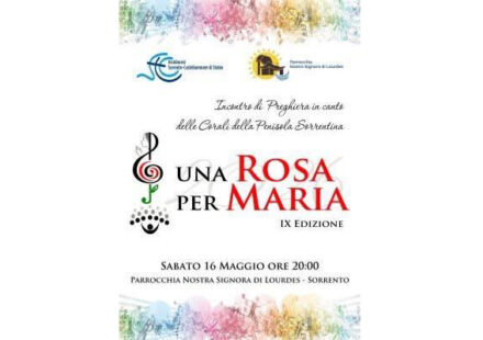 “Una Rosa per Maria”: a Sorrento la IX edizione dell’incontro di preghiera in canto