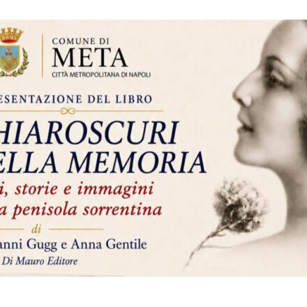 A Meta “Chiaroscuri della memoria. Volti, storie e immagini della Penisola Sorrentina”: il viaggio di Giovanni Gugg e Anna Gentile tra passato e identità