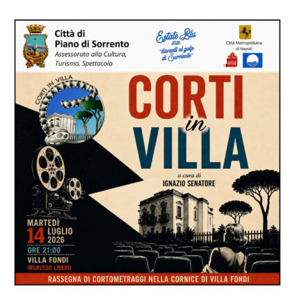 Piano di Sorrento, questa sera a Villa Fondi arriva “Corti in Villa”: una serata dedicata al cinema sotto le stelle
