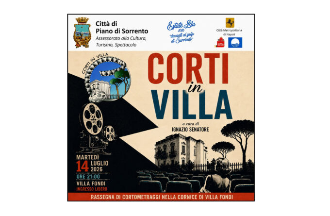 Piano di Sorrento, questa sera a Villa Fondi arriva “Corti in Villa”: una serata dedicata al cinema sotto le stelle