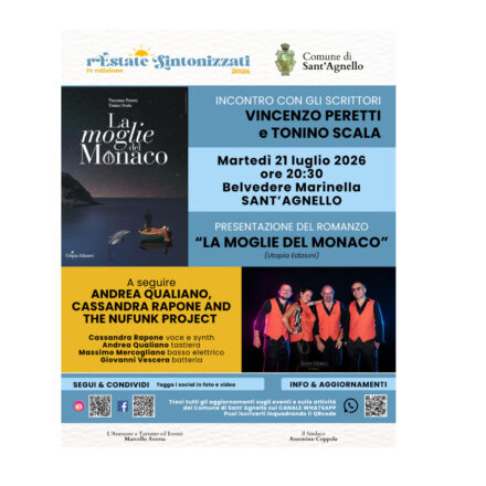 A Sant’Agnello presentazione del libro “La moglie del monaco”. A seguire Andrea Qualiano, Cassandra Rapone and The NuFunk Project in concerto