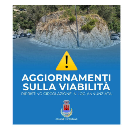 Positano, ripristinata la viabilità sulla Strada Statale 163 in località Annunziata: torna regolare la circolazione